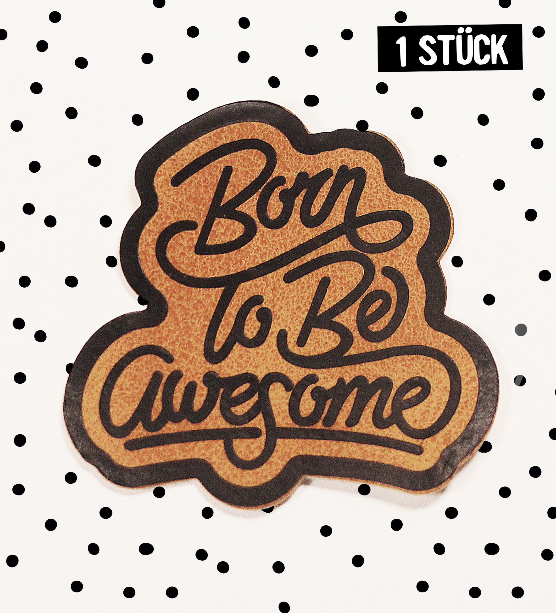 Kunstlederlabel *iron-on - "born to be awesome"