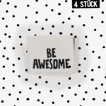 Weblabel "be awesome" x 4 Stück